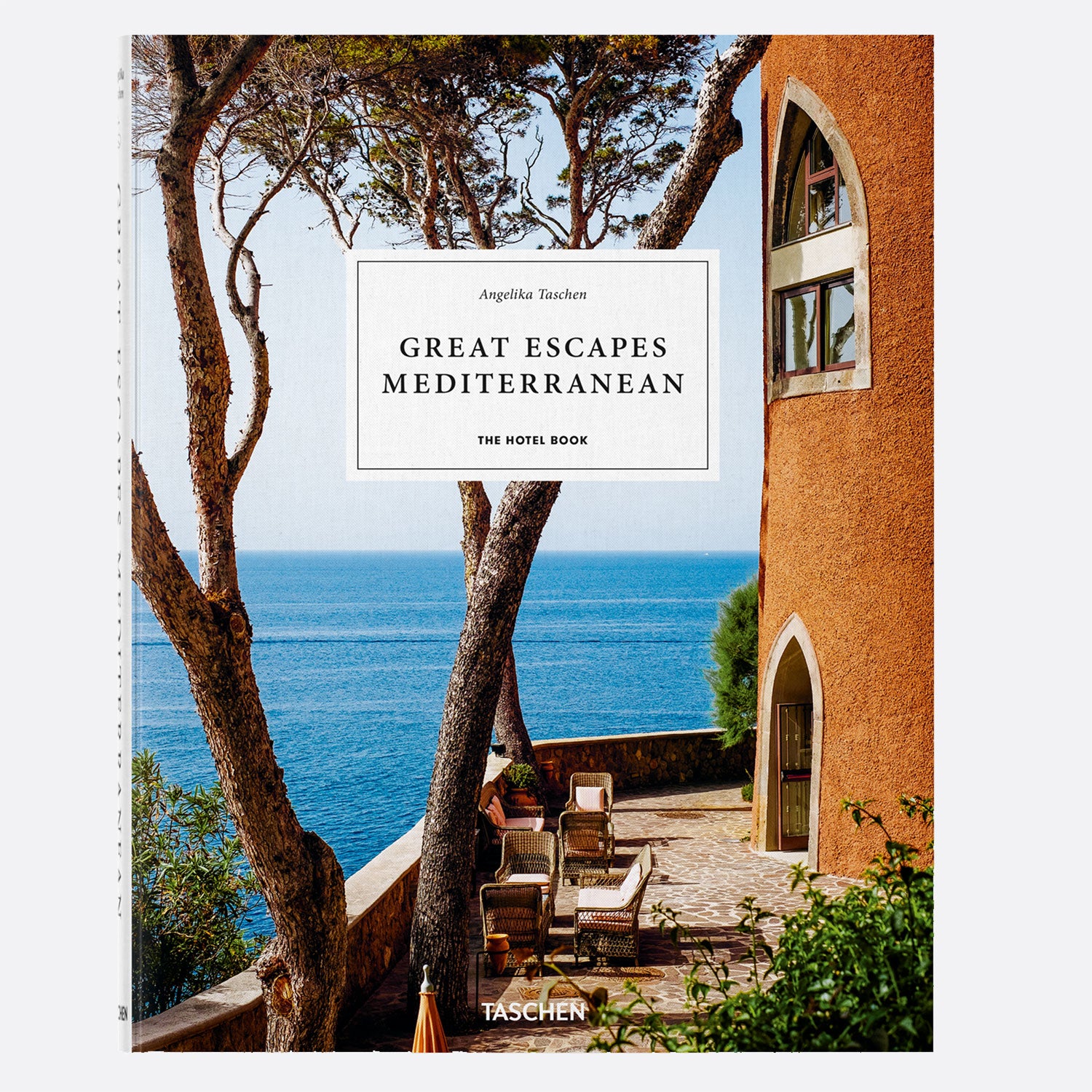 Great Escapes Mediterranean. The Hotel Book Taschen